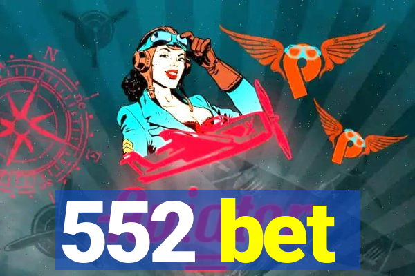 552 bet